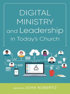 cover image of Digital Ministry and Leadership in Today's Church